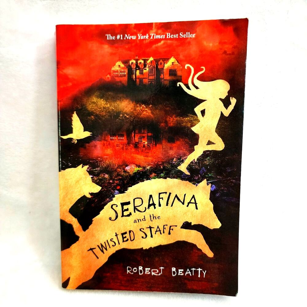 Serafina And The Twisted Staff First Paperback Edition 2017 By Robert Beatty